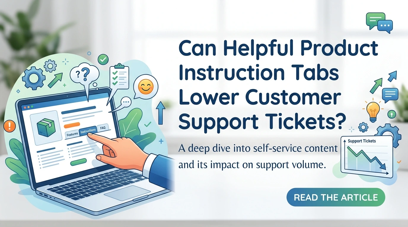 How to Add Helpful "Product Instruction Tabs" That Lower Customer Support Tickets